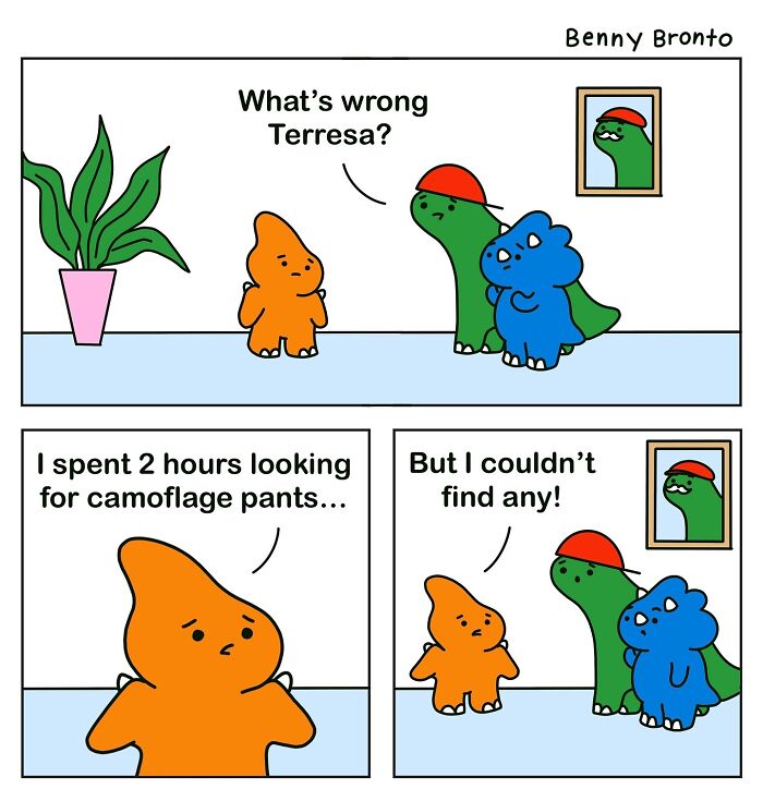 Benny Bronto comic: Characters discussing inability to find camouflage pants, with a framed picture and plant in the background.
