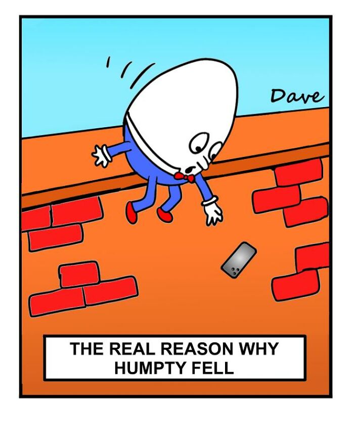 Humorous one-panel comic of Humpty Dumpty falling off a wall, distracted by a smartphone.