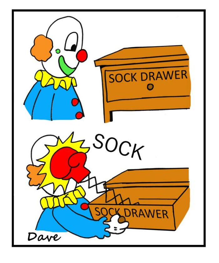Clown opening a sock drawer, shocked by a surprise spring-loaded "sock." Humorous one-panel comic.