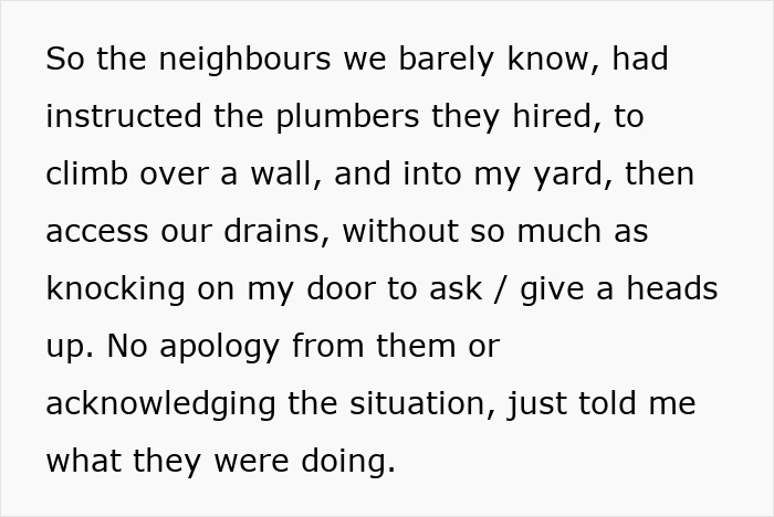 Text highlighting a neighbor dispute involving unauthorized plumbers entering a private yard.