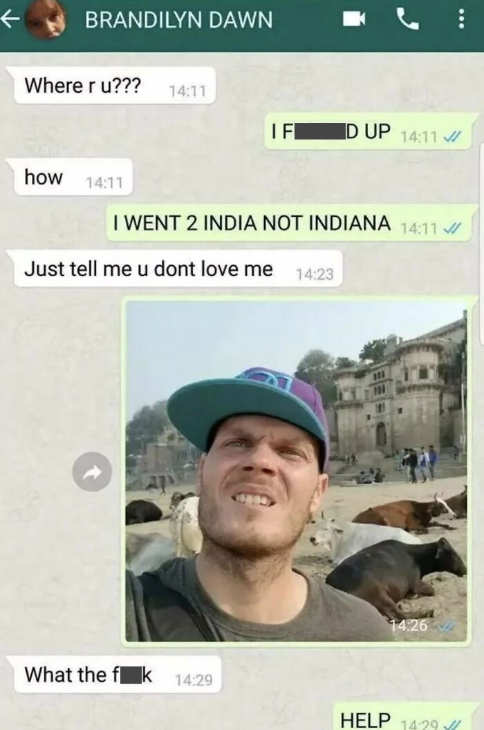 Man mistakenly in India, not Indiana; humorous travel mishap showcased through chat messages.