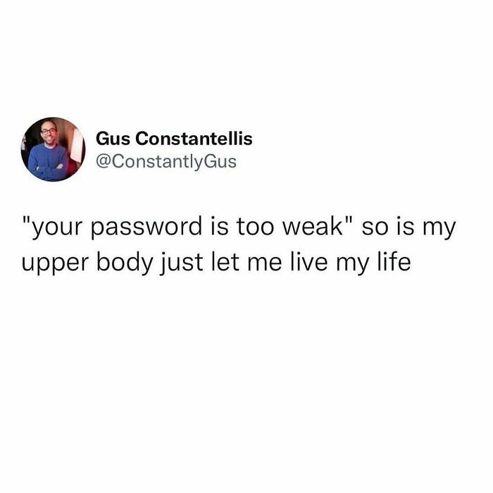 Funny meme about weak passwords and life, relatable to the avocado generation.