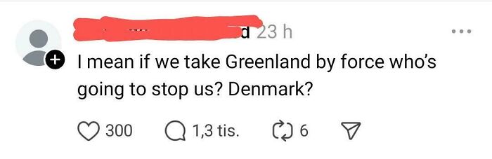 Social media post humorously questioning the ability to take Greenland by force, showcasing dumbest things Americans posted.