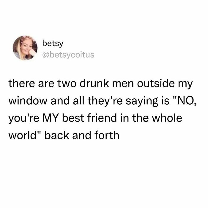 Tweet humor about two drunk men declaring friendship, relatable to the avocado generation.