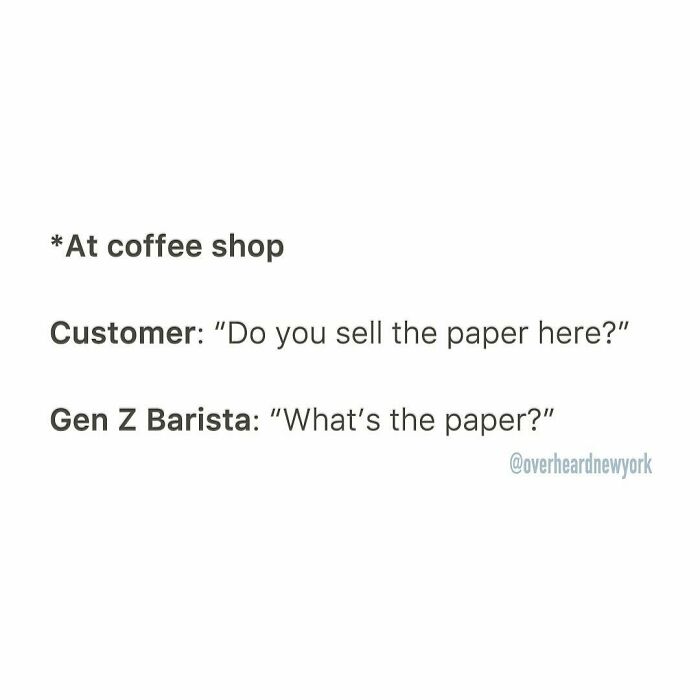 Text of a wild NYC conversation at a coffee shop between a customer and a Gen Z barista about selling the paper.