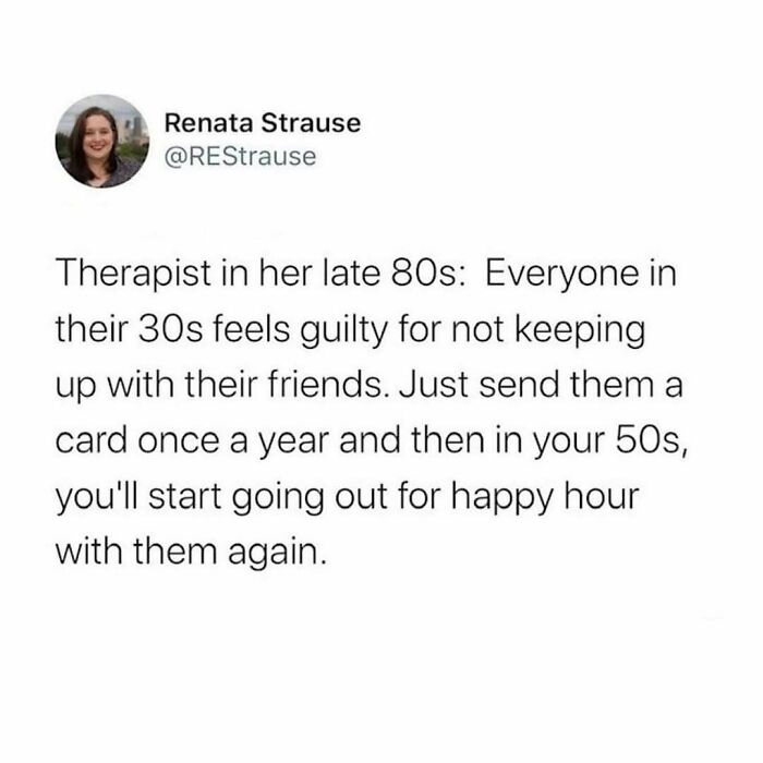 Tweet about therapist's advice on friendship, relatable to the Avocado Generation in their 30s feeling guilty about connections.