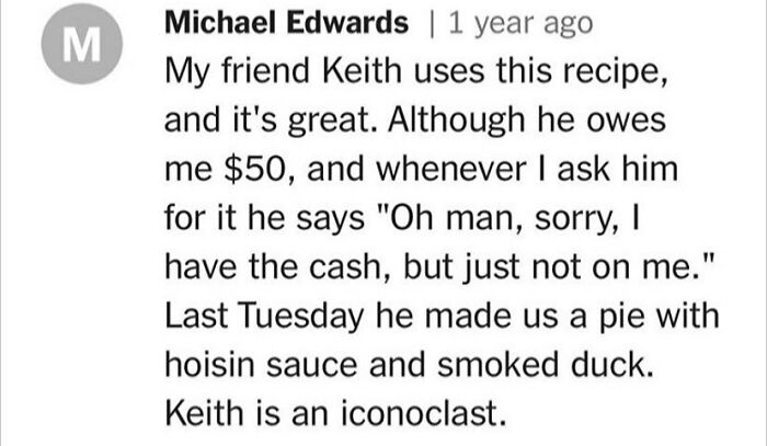 Cooking comment about a friend's hoisin sauce and smoked duck pie recipe, highlighting an amusing personal anecdote.