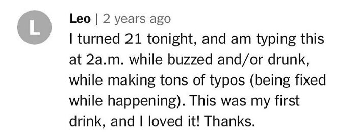 Comment about a first drink experience, mentioning typos and late-night typing.