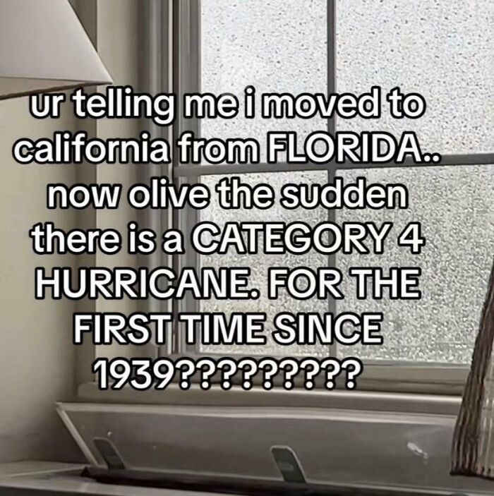 Text on a window with a comedic post about moving from Florida to California and experiencing a rare hurricane in 2024.