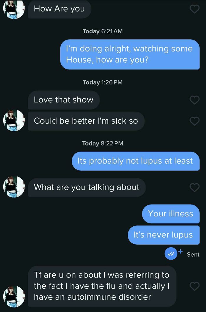 Chat exchange from a dating app showcasing chaotic messages about watching "House" and health misunderstandings.