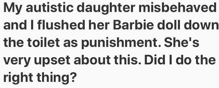 Weird question on Quora about flushing a Barbie doll as punishment for misbehavior.