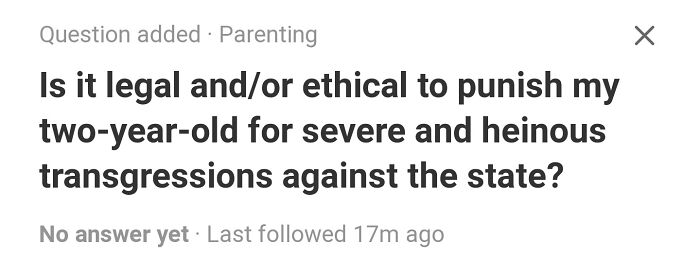 Question on Quora about legal and ethical issues in parenting a two-year-old's behavior, showcasing weird questions.
