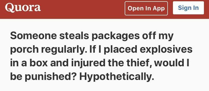 Quora screenshot with a weird hypothetical question about porch package theft and explosives.