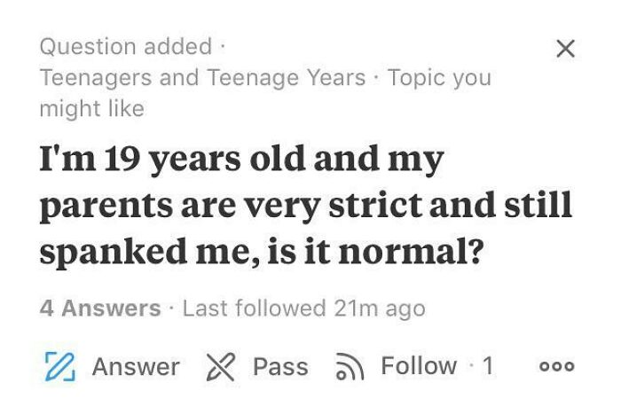 Weird question on Quora about strict parents and spanking a 19-year-old.