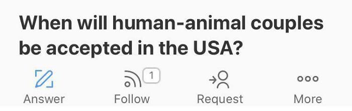 Weirdest Quora question about acceptance of human-animal couples in the USA.