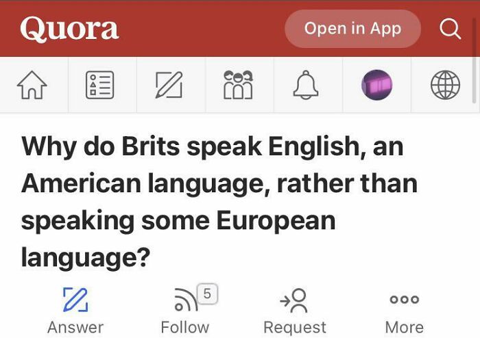 Screenshot of a weird question asked on Quora about why Brits speak English.