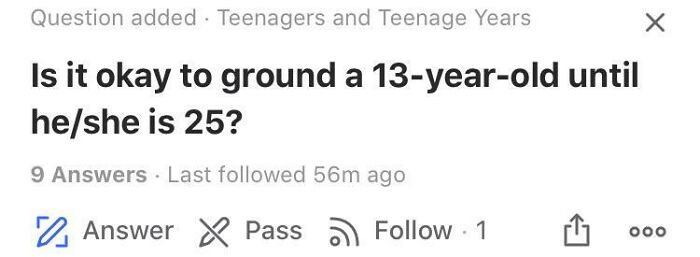 Screenshot of a weird Quora question about grounding a 13-year-old until age 25.