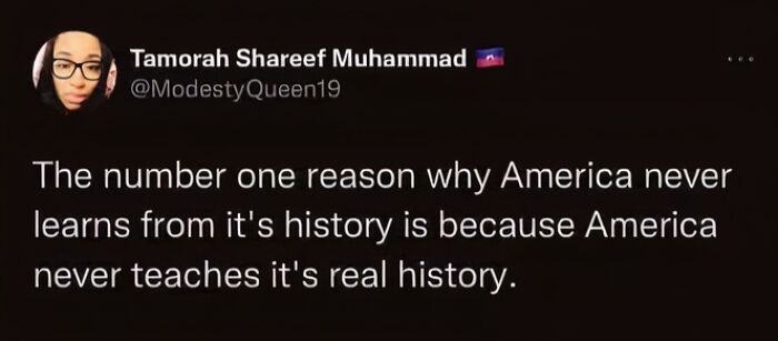 Tweet about the importance of teaching real history to learn from it, emphasizing kindness and awareness.