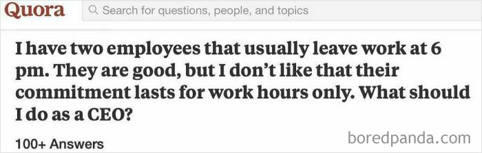 Weird question on Quora about employee work hours and CEO concerns, with over 100 answers.