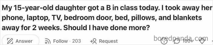 Weird Quora question about strict parenting measures for a daughter's B grade in class.