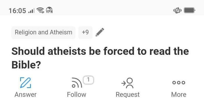 Weirdest Quora question asks if atheists should be forced to read the Bible.