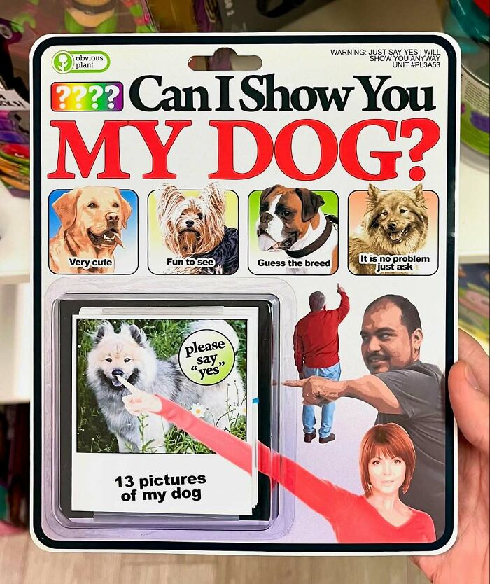 Package of fake product titled Can I Show You My Dog, featuring humorous dog pictures, part of guy sneaking fake products into real stores.