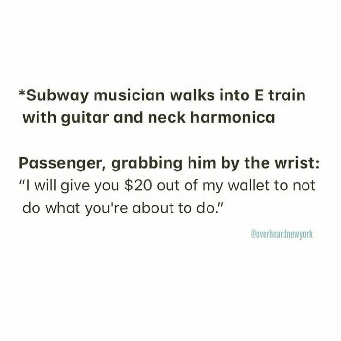 Text post showing a wild NYC conversation where a passenger offers $20 to a subway musician not to play music.