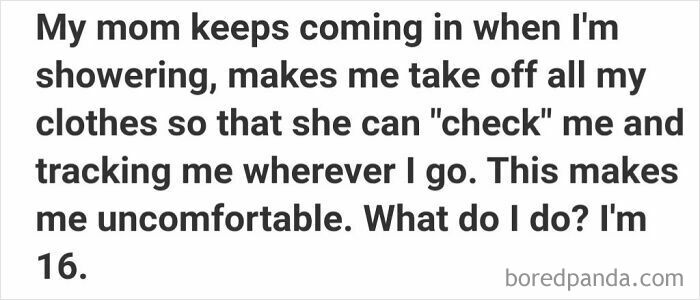 Weirdest Quora question about privacy concerns involving a 16-year-old and their mom during shower time.