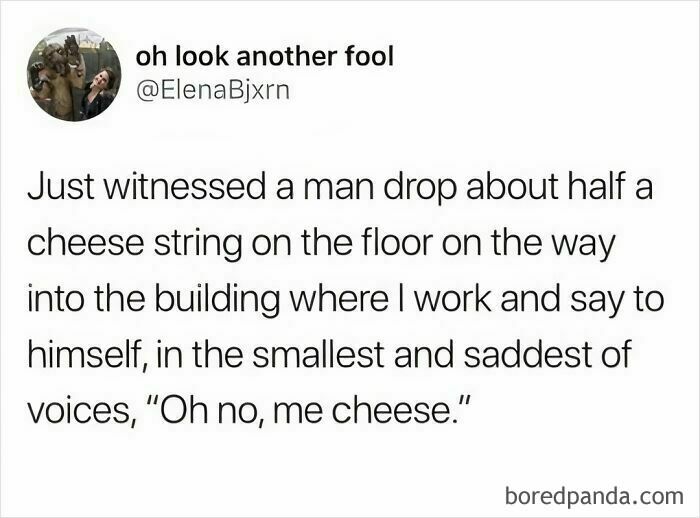 A relatable millennial meme about a man's sadness over dropping cheese on the floor.