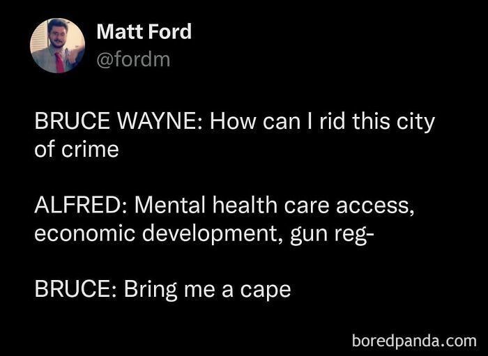 Millennial meme about Bruce Wayne asking for a cape instead of addressing crime with systemic solutions.