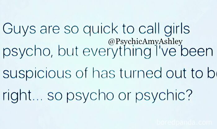 Text meme humorously questioning if women are psychic due to accurate suspicions in dating.