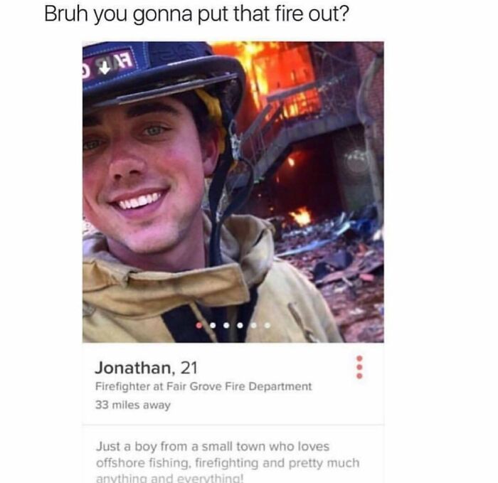 Firefighter meme humorously capturing modern dating challenges.