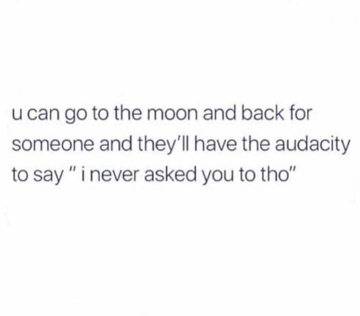 Hilariously accurate meme about dating today with text about unreciprocated efforts in relationships.