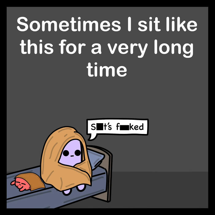 Character in a blanket on a bed, with text showing darkly funny and relatable sentiment.