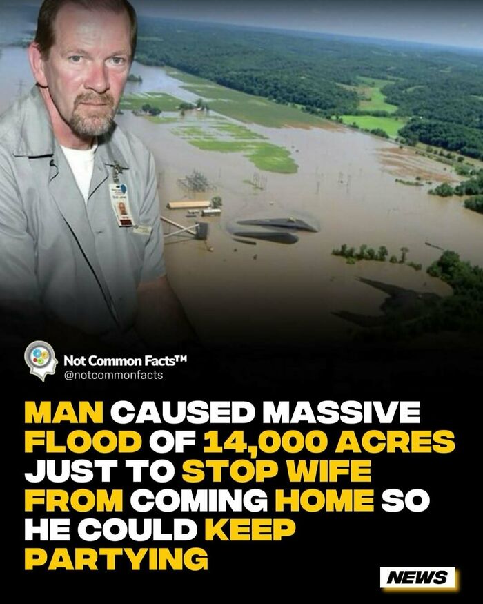 Man in front of a flooded landscape, text overlay about a 14,000-acre flood caused for personal reasons.