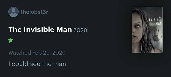 Funny review of "The Invisible Man" with the comment: "I could see the man."