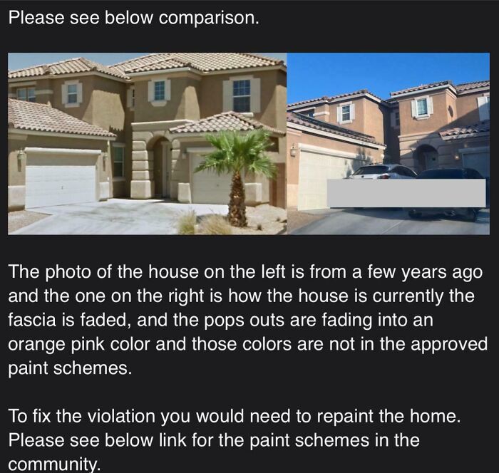 Hoa Making Me Repaint My Entire House During Christmas Week Because The Paint Has Slightly Faded