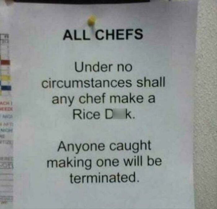 Humorous sign warning chefs not to make a Rice D word, emphasizing strict kitchen rules and termination threat.