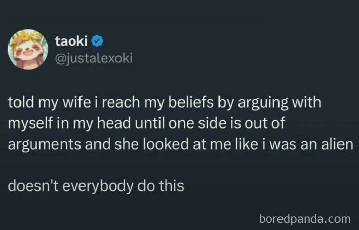 Humorous tweet about arguing with oneself to reach beliefs, showcasing unique sentences people said in funny posts.