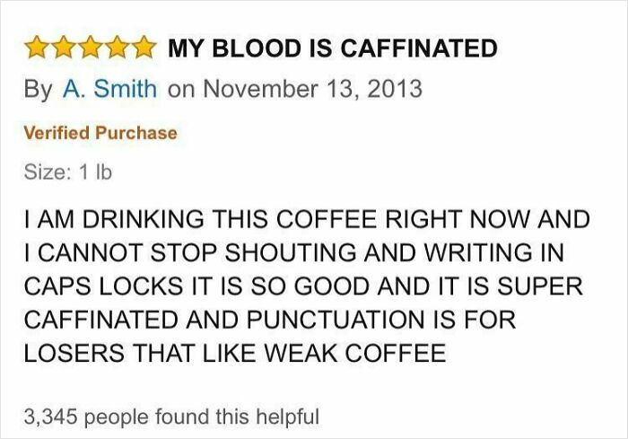 Funny review of coffee stating, "My blood is caffeinated," with all-caps excitement and 5-star rating.