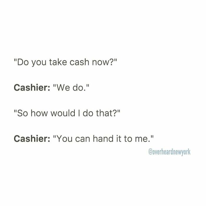 Text conversation depicting a humorous NYC conversation between a customer and cashier about paying with cash.