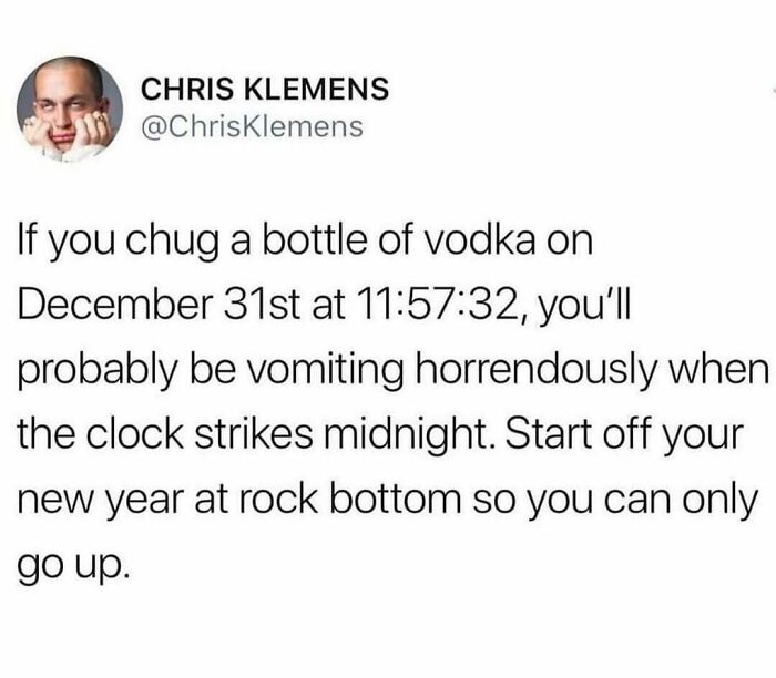 Random meme about New Year's Eve humorously suggesting starting the year at rock bottom.