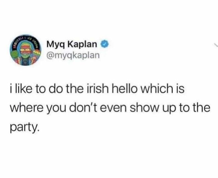 Text screenshot about the "Irish hello," humorously explaining it as not showing up to the party.
