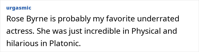 "Screengrab of a comment praising Rose Byrne's performances, highlighting her underrated talent.