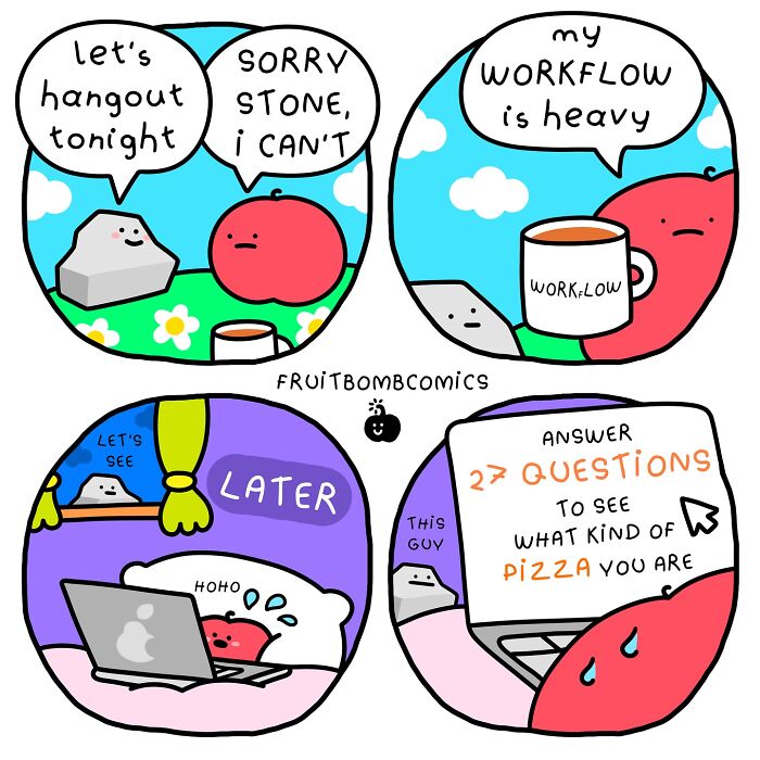 Humorous comic by artist showing a tomato character avoiding plans due to a heavy "workflow" mug, then online quiz distraction.