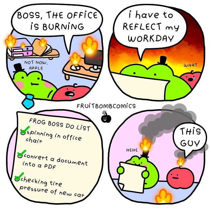 Humorous comic by fruitbombcomics showing a frog boss ignoring an office fire to reflect on a humorous to-do list.