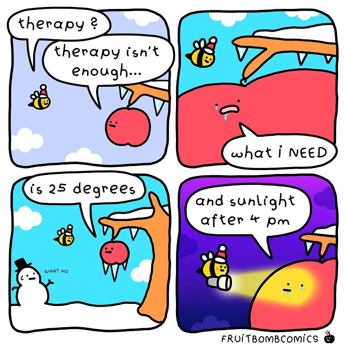 Humorous comic by an artist with a bee, fruit, and snowman discussing therapy, warmth, and sunlight needs.