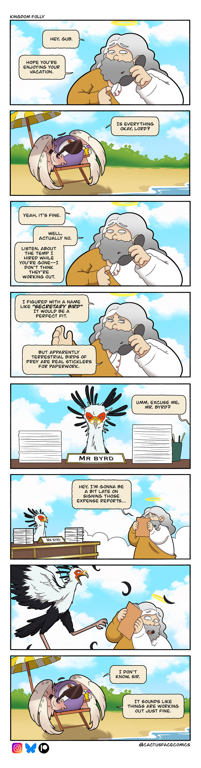 Humorous comic series with God in an absurd situation managing a secretary bird's paperwork issues.