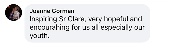 Comment highlighting Sister Clare's hopeful influence on youth. Comment highlighting Sister Clare's hopeful influence on youth.