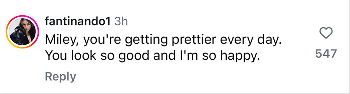Comment praising Miley Cyrus, expressing happiness about her appearance.